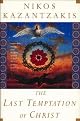 The Last Temptation of Christ by Nikos Kazantzakis