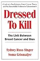 Dressed To Kill: The Link between Breast Cancer and Bras