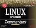 Linux IP Stacks Commentary: Guide to Gaining Insider's Knowledge on the IP Stacks of the Linux Code
