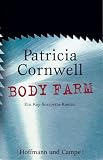 Body Farm - Ein Kay-Scarpetta-Roman - Patricia D. Cornwell