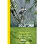Solotour. 29 spannende Reiseberichte von Frauen, die allein reisen.