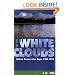 To the White Clouds: Idaho's Conservation Saga, 1900-1970