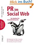 PR im Social Web: Das Handbuch f�r Ko...