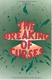 The Breaking of Curses (Spiritual Warfare, Vol. 5)