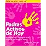 Padres Activos de Hoy: Un programa de 3 partes para criar a ninos de 2 a 12 anos de edad (Spanish edition of Active Parenting Today) (Guia Para Los Padres / Parent's Guide)