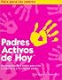 Padres Activos de Hoy: Un programa de 3 partes para criar a ninos de 2 a 12 anos de edad (Spanish edition of Active Parenting Today) (Guia Para Los Padres / Parent's Guide)