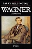 Wagner : guide raisonn�