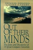 Review Springer  / Out of Their Minds: Lives and Discoveries of 15 Great Computer Scientists
