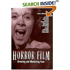 Horror Film: Creating and Marketing Fear