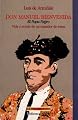 Don Manuel Bienvenida. El Papa Negro / Vida y novela de un matador de toros (Spanish Edition)