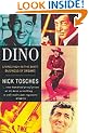 Dino: Living High in the Dirty Business of Dreams