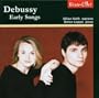 Debussy: Early Songs
