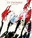 Cy Twombly: A Monograph