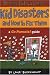 "Mom the Toilet's Clogged!": Kid Disasters and How to Fix Them (Go Parents! Guide)