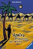 Amira, Prinzessin der W&uuml;ste. - Salim Alafenisch