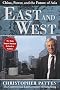 East and West: China, Power, and the Future of Asia