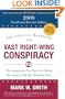 The Official Handbook of the Vast Right-Wing Conspiracy: The 2008 Presidential Election Edition