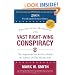 The Official Handbook of the Vast Right-Wing Conspiracy: The 2008 Presidential Election Edition
