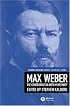 Max Weber: Readings And Commentary On Modernity (Modernity and Society)