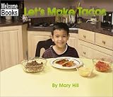 Lets Make Tacos (Welcome Books)