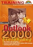 Microsoft Outlook 2000 - M+T-Training . Schritt für Schritt, Bild für Bild in Outlook 2000 einsteigen