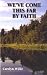 We've Come This Far by Faith