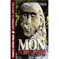 Mon Mam Cymru: The Guide to Anglesey