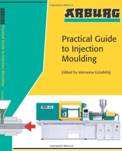 Arburg Practical Guide to Injection Moulding