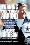 Turning the Thing Around: Pulling America's Team Out of the Dumps-And Myself Out of the Doghouse