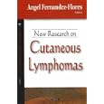 New Research on Cutaneous Lymphomas by Angel Fernandez-flores