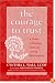 The Courage To Trust: A Guide To Building Deep And Lasting Relationships