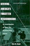 Reviving Americas Forgotten Neighborhoods (Contemporary Urban Affairs)