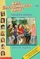 Stacey's Choice (Baby-Sitters Club, 58)