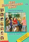 Stacey's Choice (Baby-Sitters Club, 58)