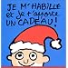 Je m'habille et je t'apporte un cadeau !