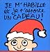 Je m'habille et je t'apporte un cadeau !