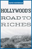 Hollywoods Road to Riches