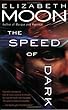 The Speed of Dark