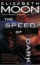The Speed of Dark