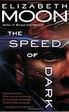 The Speed of Dark