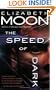 The Speed of Dark