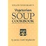 Follow Your Heart's Vegetarian Soup Cookbook