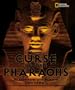 The Curse of the Pharaohs: My Adventures with Mummies