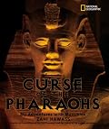 The Curse of the Pharaohs : My Adventures with Mummies (Bccb Blue Ribbon Nonfiction Book Award (Awards)) (Bccb Blue Ribbon Nonfiction Book Award (Awards))