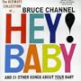 Hey Baby//Ultimate Collection