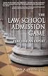 The Law School Admission Game: Play Like an Expert