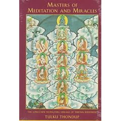 Masters of Meditation and Miracles: The Longchen Nyingthig Lineage of Tibetan Buddhism