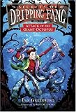 Secrets of Dripping Fang, Book Six: Attack of the Giant Octopus (Secrets of Dripping Fang)