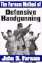 The Farnam Method of Defensive Handgunning