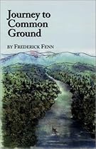 Journey to Common Ground Journey to Common Ground